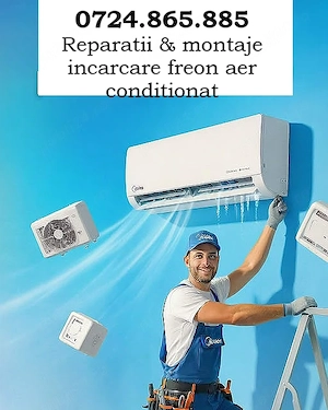 Reparatii aer conditionat incarcare orice tip de freon deplasare rapida preturi mici 