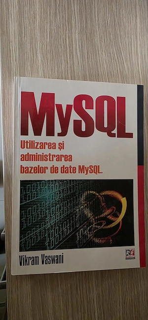 MySQL Utilizarea si administrarea bazelor de date MySQL