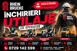  închirieri utilaje cu  operator în zona Moldova Nouă și împrejurimi.