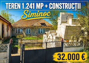 Teren 1.241 mp + Constructii | Siminoc |
