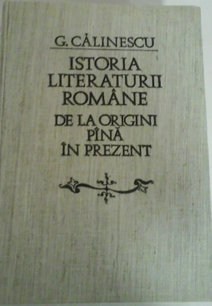 George Călinescu - Istoria literaturii române de la origini