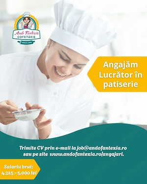 Angajam lucrator in patiserie full time