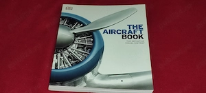 The Aircraft Book The Definitive Visual History Limba: Engleza Data publicarii: 2021