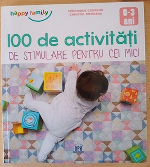 100 de activități de stimulare pentru cei mici 