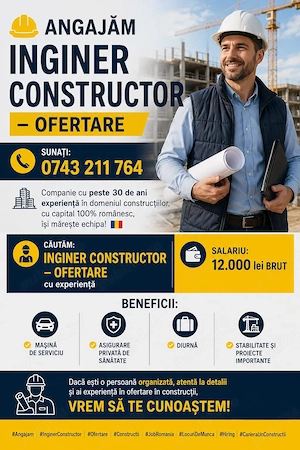 Angajam inginer constructor ofertare