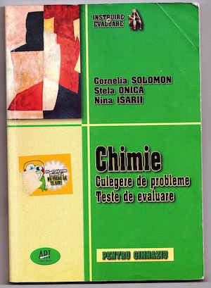 chimie culegere de probleme teste de evaluare pentru gimnaziu clasele 7-8 