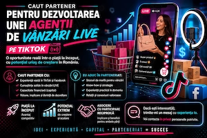 Caut partener pentru dezvoltarea unei agenții specializate în vânzări LIVE pe TikTok
