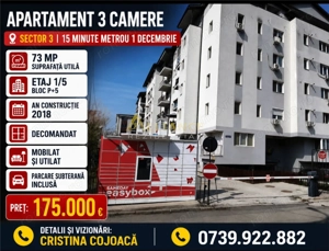Sector 3 Apartament 3 camere Metrou 1 Decembrie mobilat si utilat + Parcare  subterana inclusa