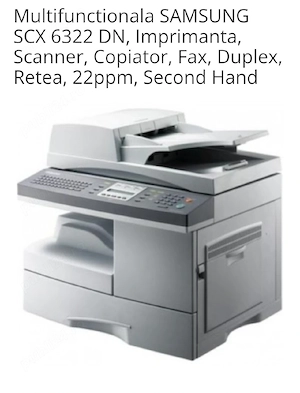 Samsung scx 6322dn - multifuncțională scanner imprimanta laser fax duplex rețea