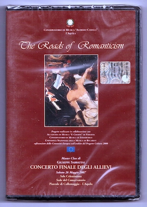 dvd the roads of romanticism original in tipla sigilat conservatorul de muzica din l aquila 2007 