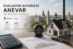 Expert evaluator autorizat imobiliar Iasi