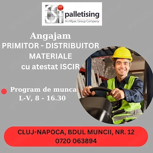 Primitor-distribuitor materiale cu atestat de stivuitorist
