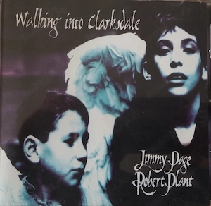 Vand CD  Jimmy Page & Robert Plant - Walking into Clarksdale