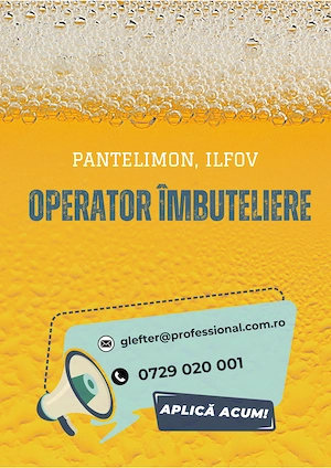 Operator îmbuteliere- fabrica de bere, Pantelimon