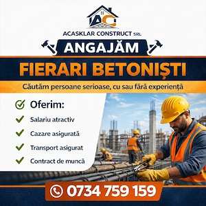 ACASKLAR CONSTRUCT SRL.Angajeaza fierari betoniști. 