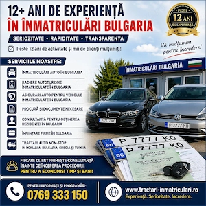 Înmatriculari Bulgaria, asigurări Bulgaria, acte auto Bulgaria Giurgiu 