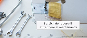 Reparatii si intretinere masini de cusut si generatoare de abur profesionale