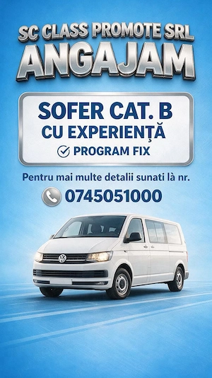 Angajam sofer categoria B - exp                                                                     