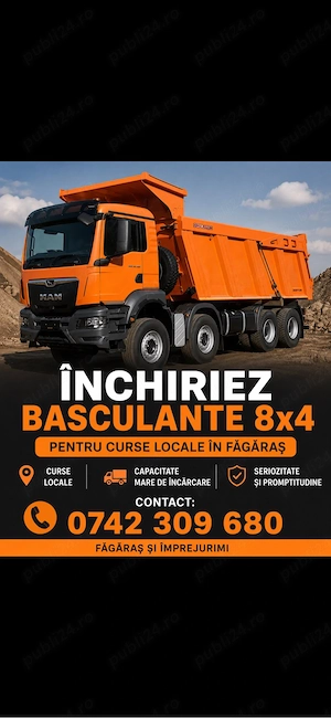 Inchiriez basculante 8x4 pentru curse locale Făgăraș