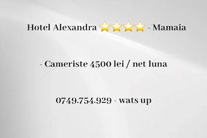 Camerista 4500 lei net   Hotel Alexandra 