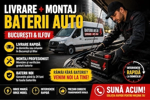 Baterii Auto București & Ilfov | Livrare + Montaj la Domiciliu | Intervenție Rapidă