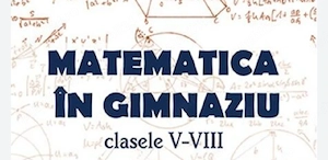 Meditatii la matematica gimnaziu Ploiesti (clasele 5-8)