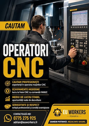 Angajam Operator CNC pe Fanuc sau Mazak