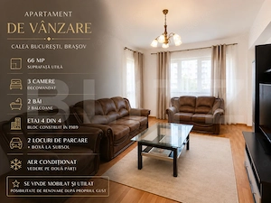  Apartament 3 camere, 66 mp, 2 locuri de parcare, zona Calea București 