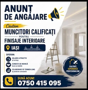 Angajăm Muncitori Calificați pentru Finisaje Interioare   Iași