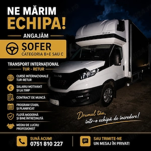 Angajez șofer  CU CATEGORIA B +E și c