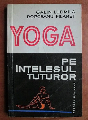 Galin Ludmila   araopceanu Filaret - Yoga pe intelesul tuturor