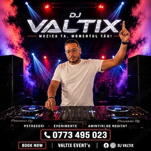 Dj Valtix- Distracție garantată!!!