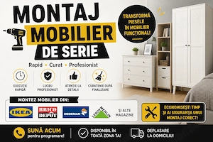 Montaj Mobilier IKEA, Dedeman, Leroy etc. | Experiență 12 ani | Ajustări & Modificări - Prahova