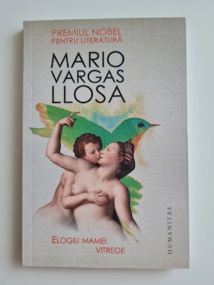 Elogiul mamei vitrege - Mario Vargas Llosa 