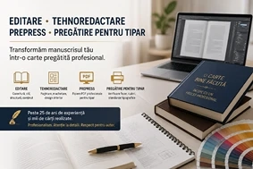 Editare şi prepress - pregătire pentru tipar