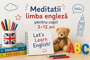 Meditații la limba engleză pentru copii (3 12 ani) | Online și în București
