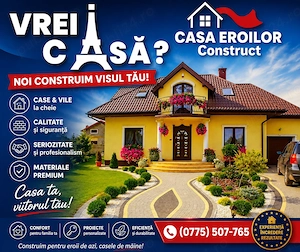 Orice proiect visați noaptea,noi vi-l construim ziua