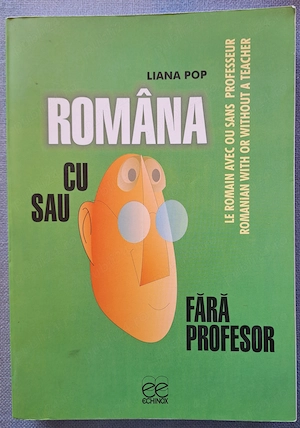 Carte  Româna cu sau fără profesor  - Liana Pop (Ed. Echinox) - Stare Perfectă