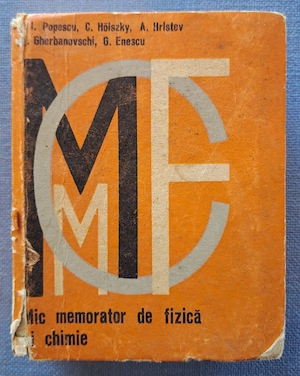 Carte Mic Memorator de Fizică și Chimie - Ed. Tehnică (1974), Completă   Uzură Normală