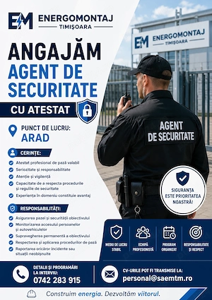 Angajam agent de securitate - punct de lucru ARAD