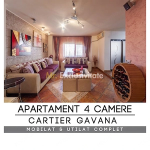 Apartament 4 camere | Gavana | Mobilat si utilat