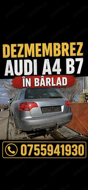 Dezmembrez Audi A4 B7 