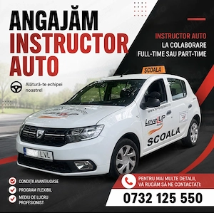 Angajăm instructor auto! Scoala de soferi