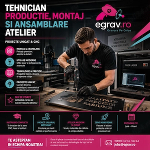 Tehnician Montaj și Asamblare Atelier (Proiecte Unicat & CNC)