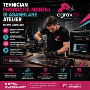 Tehnician Montaj și Asamblare Atelier (Proiecte Unicat & CNC)