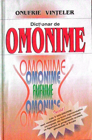Dictionar de Omonime - Onufrie Vinteler (Editura Blassco)