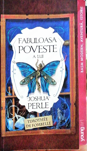  Carte Fabuloasa poveste a lui Joshua Perle - Timothée de Fombelle