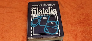 vand. carte - FILATELIA DE LA A LA Z - an 1987 - 422 pagini - Marcel Danescu - 50 ron
