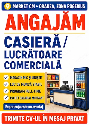ANGAJĂM CASIERĂ   Lucratoare Comercială