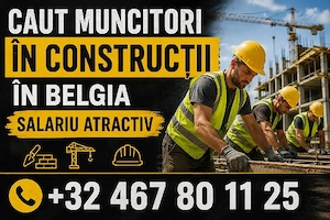 Se caută băieți pentru munca in domeniul construcțiilor in Belgia